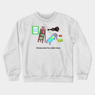 New uses for old stuff Crewneck Sweatshirt